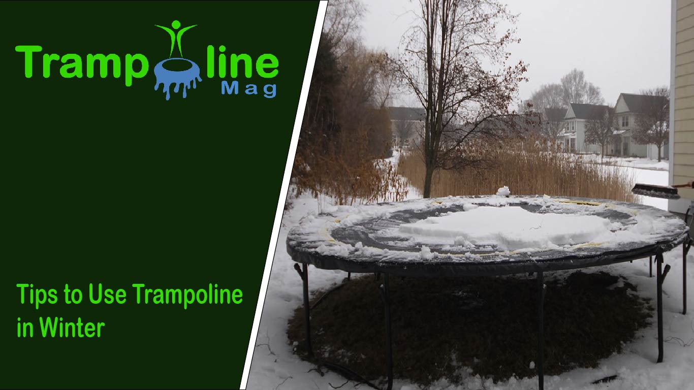 How to Winterize A Trampoline? Winter Care TrampolineMag