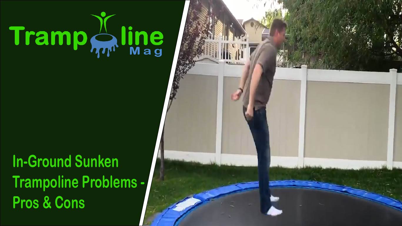 in-ground sunken trampoline problems