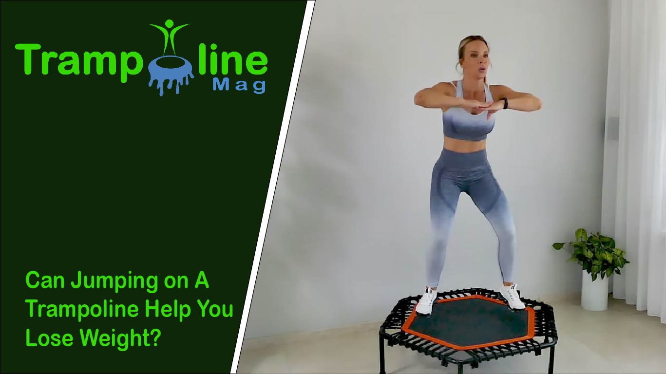 can jumping on a trampoline help you lose weight